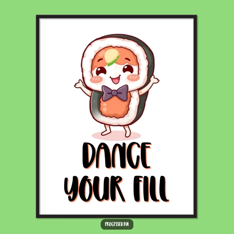 Funny Sushi Roll Dance Poster: Whimsical Wall Art for Foodie Spaces