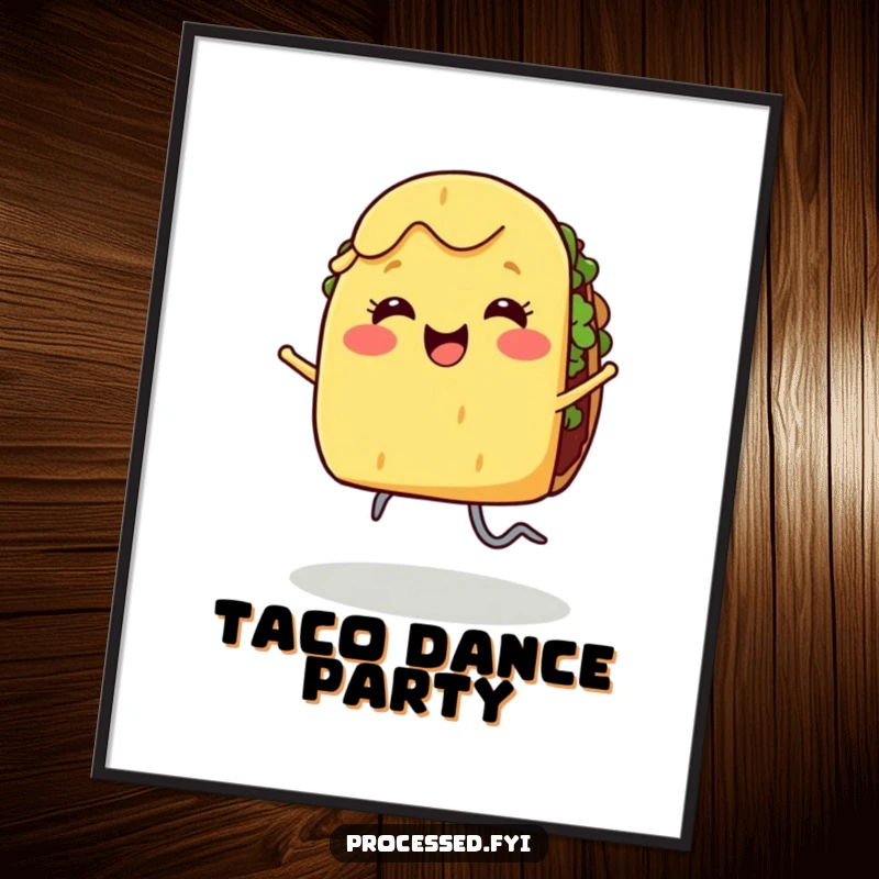 Funny poster artwork of a smiling taco with legs dancing joyfully, radiating food-inspired happiness.