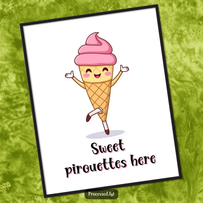 Funny poster of a happy anthropomorphic ice cream cone gracefully performing a pirouette. Whimsical wall art.