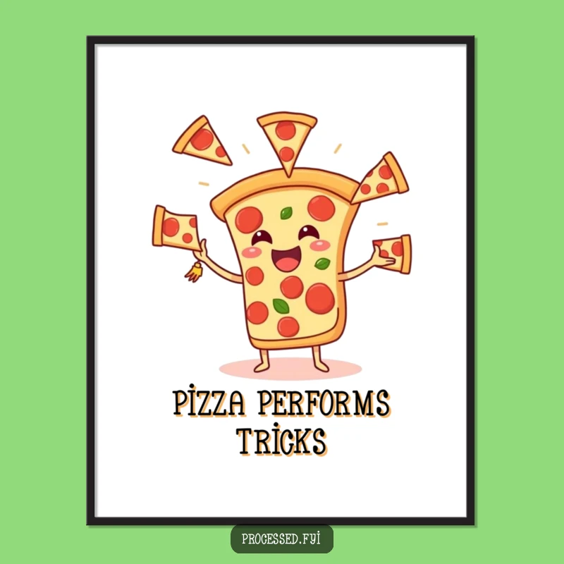 Funny Pizza Juggling Pepperoni Poster - Hilarious Wall Art for Foodie Laughs!