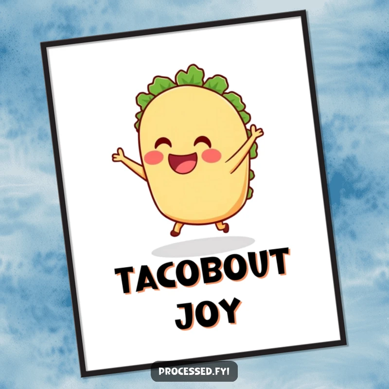 Funny anthropomorphic Taco Poster grinning and dancing with tiny legs, vibrant wall art that adds a touch of joyful humor and food celebration.