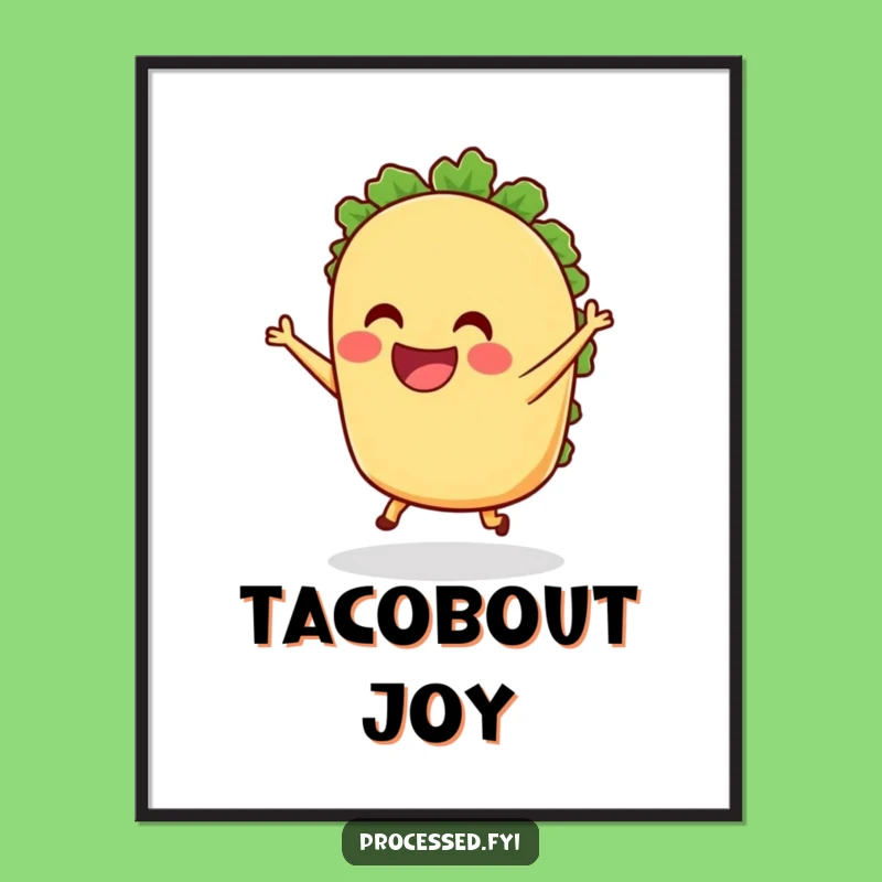 Funny Taco Dancing Poster - Joyful Food Art