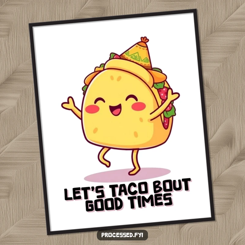 Funny Free Printable Wall Art: Smiling Taco with Legs doing a Joyful Jig under a Tiny Sombrero
