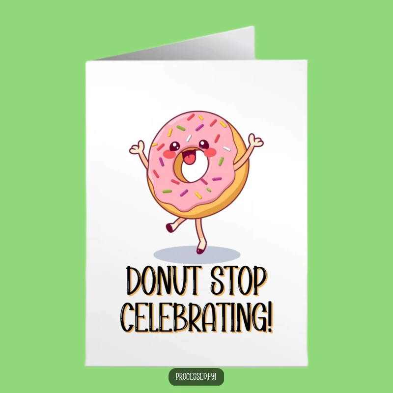 Free Printable Birthday Card: Dancing Donut Pirouette Downloadable Gift for a Sweet Celebration