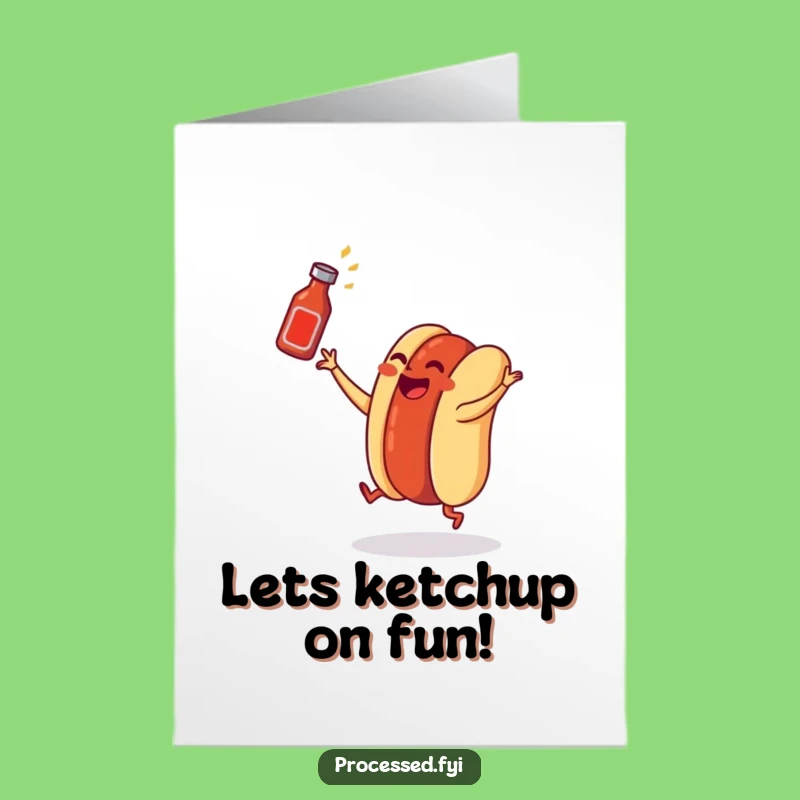 Free Printable Birthday Card: Dancing Hot Dog - Hilarious Downloadable Ketchup Fun!