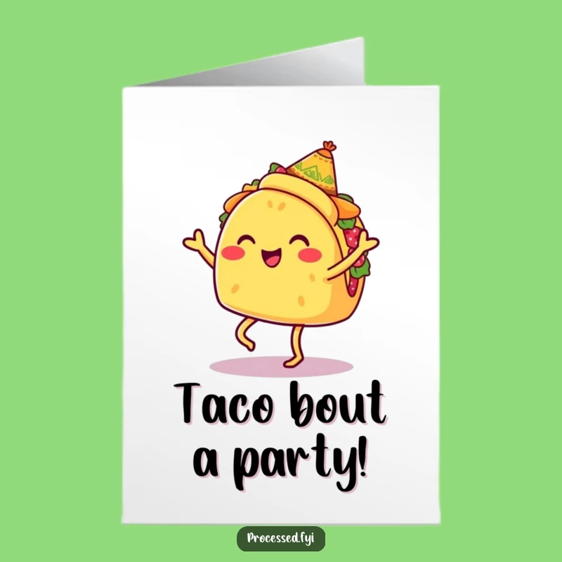 Free Printable Birthday Card: Funny Taco Jigging Downloadable Gift for Laughs