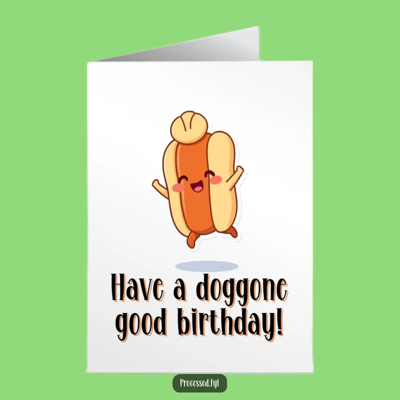 Free Printable Hot Dog Birthday Card: Joyful Leap Downloadable Gift
