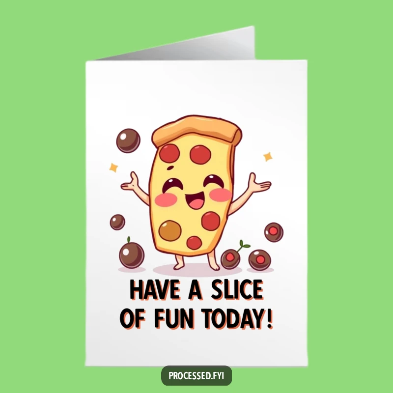 Free Printable Birthday Card: Playful Pizza Slice, Funny Downloadable Gift for a Cheesy Celebration!