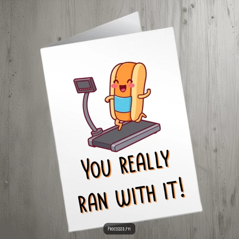 Funny Free Printable Congrats Card: Hot dog character joyfully jogging on a treadmill, celebrating success.