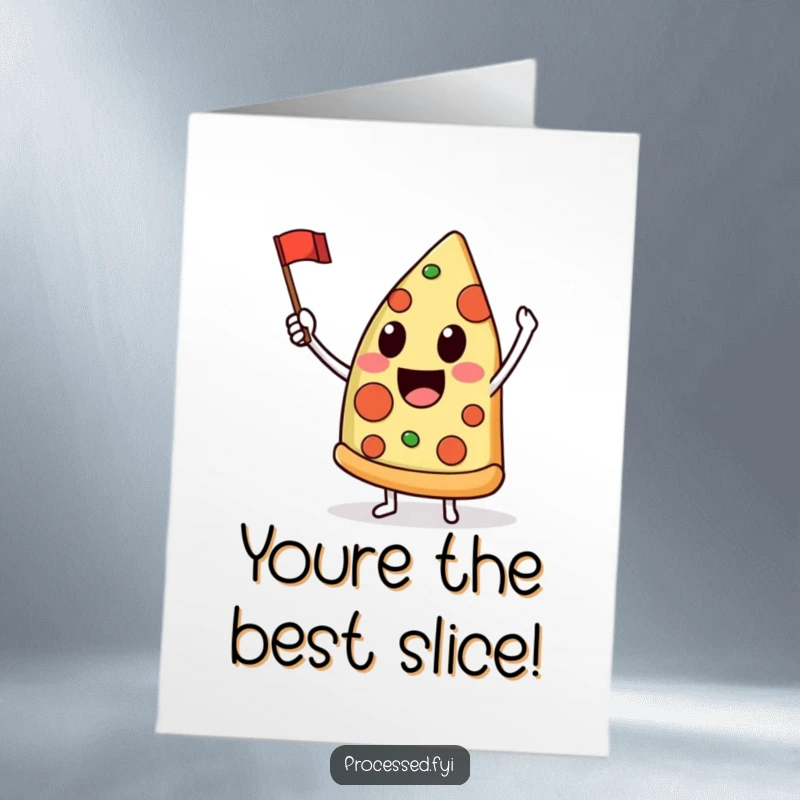 Funny Free Printable Congratulations Card: An excited pizza slice enthusiastically waving a tiny flag. Celebratory downloadable gift.