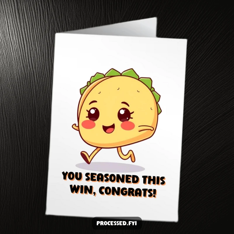 Funny Free Printable Congratulations Card: A smiling taco with tiny legs jogging with purpose, celebrating a victory.