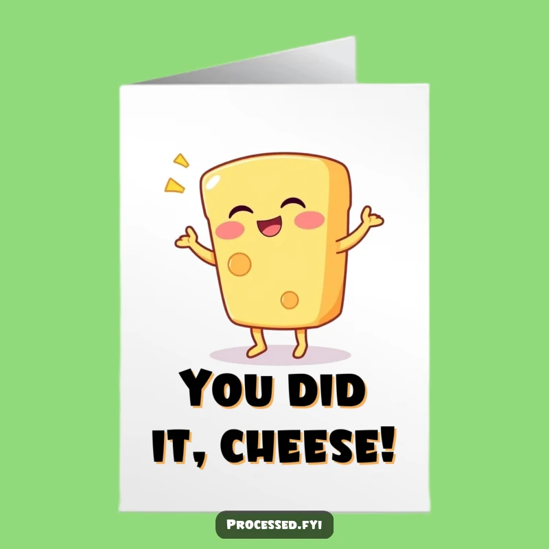 Free Printable Congrats Card: Cheese Dancing Celebration Funny Downloadable Gift