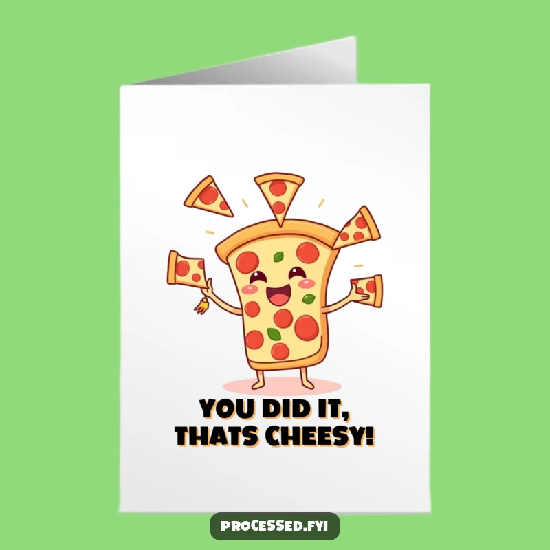 Hilarious Free Printable Pizza Congrats Card - Juggling Pepperoni Celebrate Downloadable Gift
