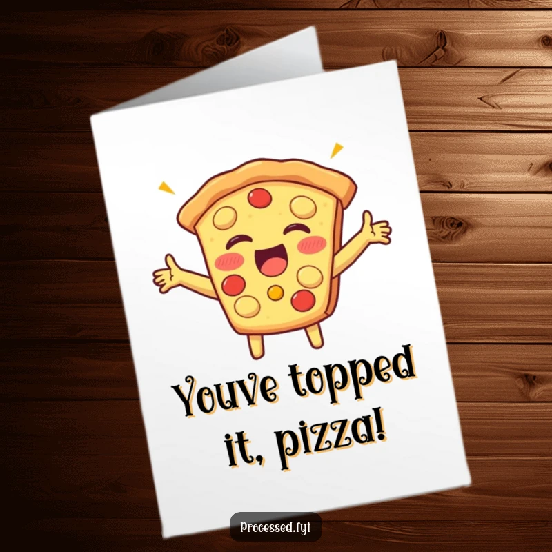 Funny Free Printable Congrats Card: A happy pizza slice giggling with arms outstretched in celebration.