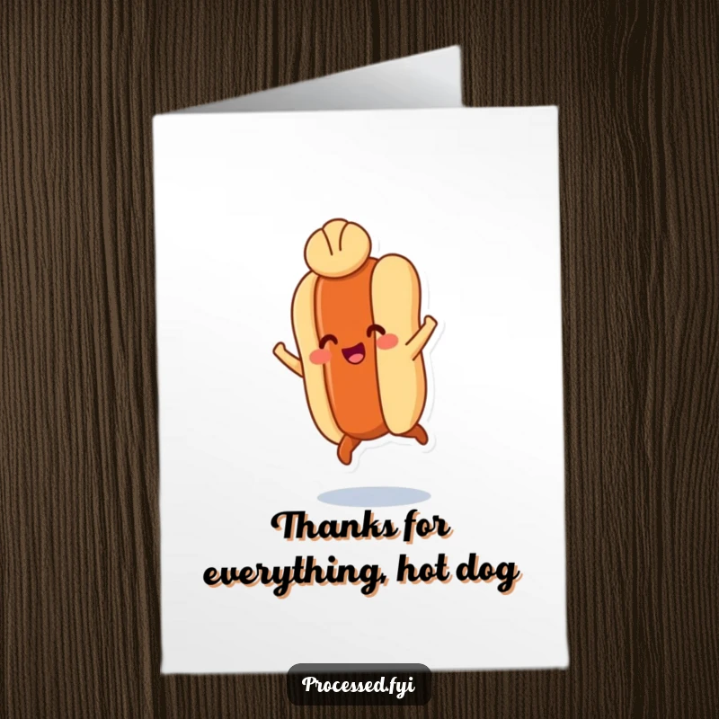 Funny free printable thank you card of a smiling hot dog with tiny legs, joyfully leaping with a bun on its head.