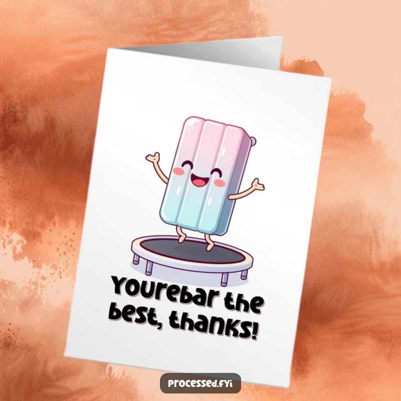 Funny Free Printable Thank You Card: A happy candy bar energetically bouncing on a trampoline. Sweet downloadable gift.