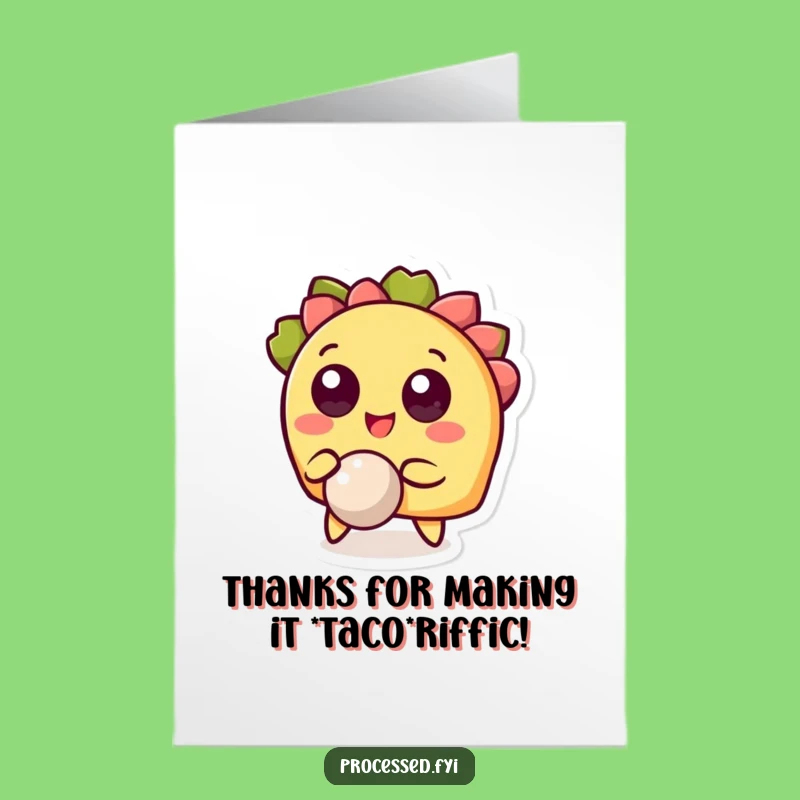 Free Printable Thank You Card: Bouncing Taco - Funny Appreciation Downloadable